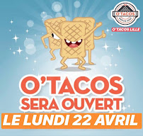 Photos du propriétaire du Restaurant de tacos O'Tacos Porte des Postes à Lille - n°14