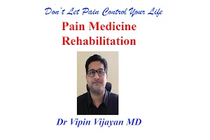 Dr Vipin Vijay MD. Pain and Rehabilitation Physician ( Pain Management Clinic and Sports Medicine Center) image