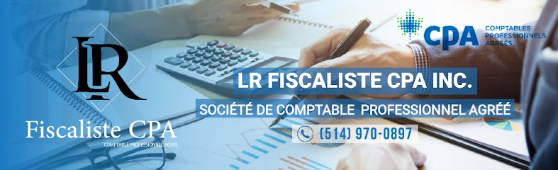 LR Fiscaliste CPA INC. Société de Comptable Professionnel Agréé - Chomedey