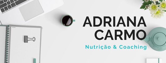 Adriana Carmo - Nutricionista e Coach