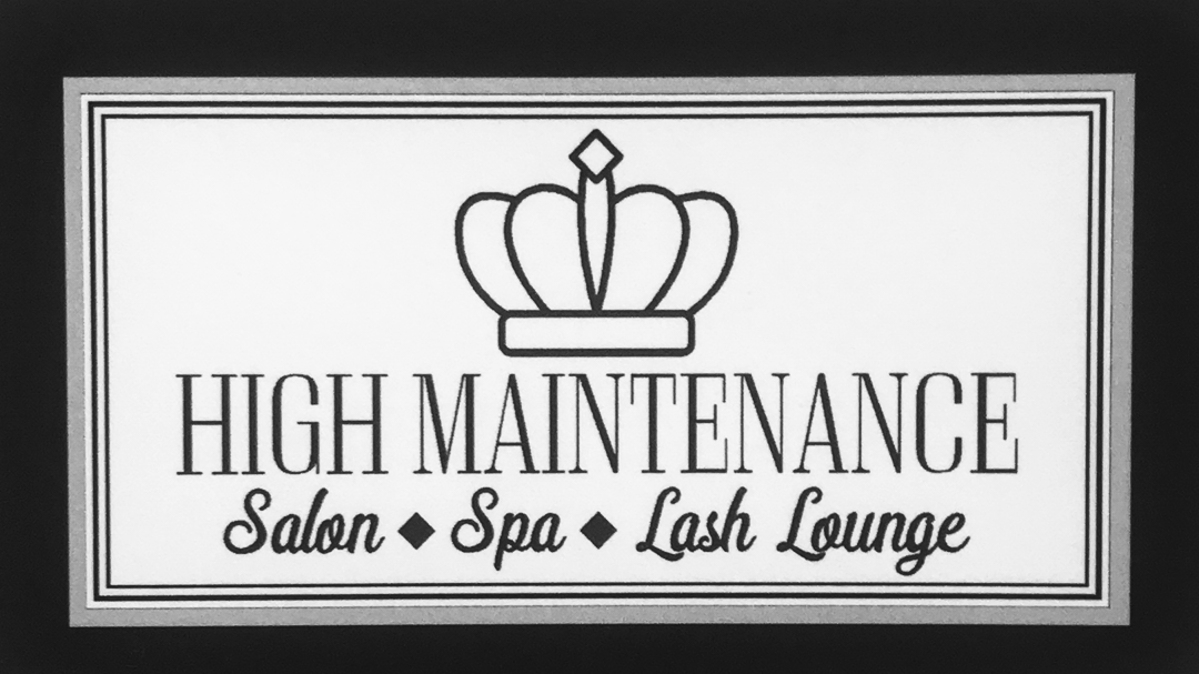 High Maintenance Salon, Spa And Lash Lounge