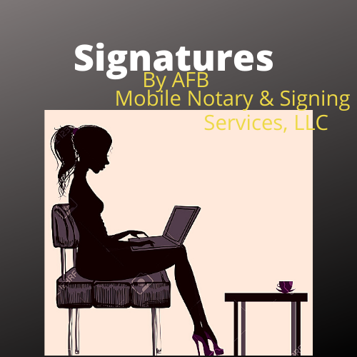 Signatures by AFB Mobile Notary Signing Services
