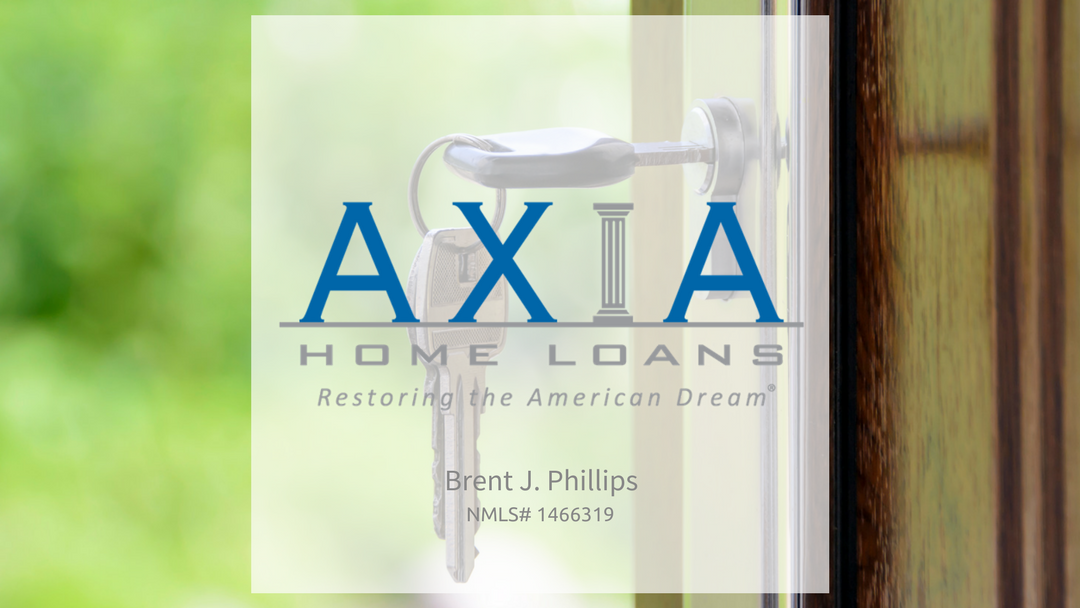 Brent J. Phillips - Axia Home Loans