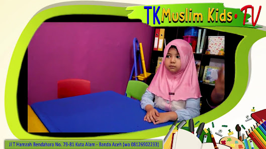 Video - TK Muslim KidS Indonesia