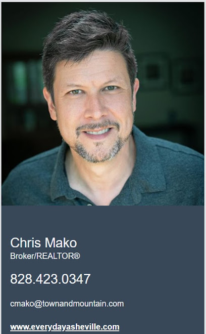 Chris Mako Realtor, Every Day Asheville! Town and Mountain Realty