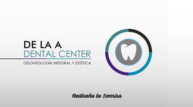 De La A Dental Center - Dentista