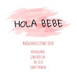 Hola Bebe