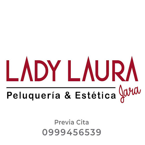 LADY LAURA Jara Peluqueria y Estetica - Cuenca