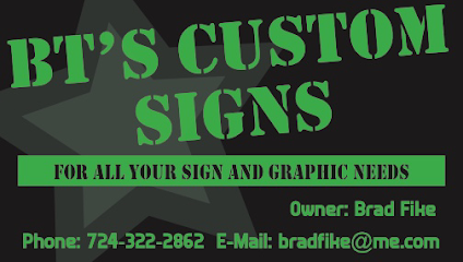 Bt’s custom signs