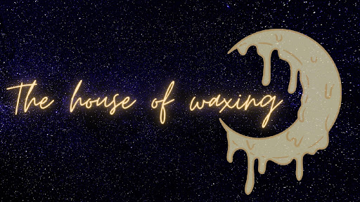 The house of waxing