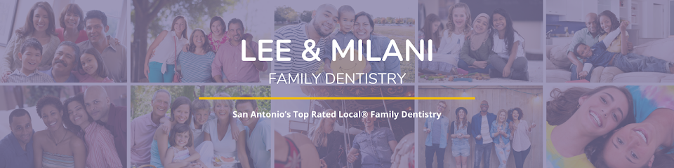 Lee & Milani Family Dentistry