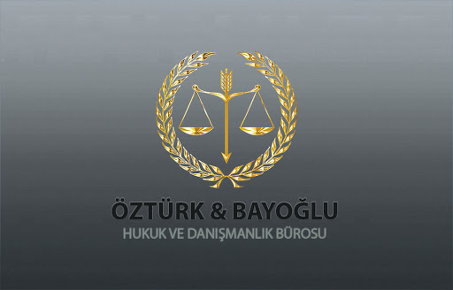 Öztürk & Bayoğlu Hukuk ve Danışmanlık Bürosu