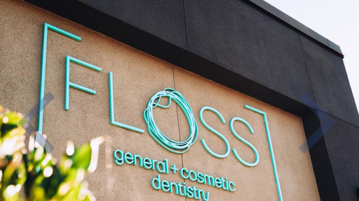 FLOSS general + cosmetic dentistry
