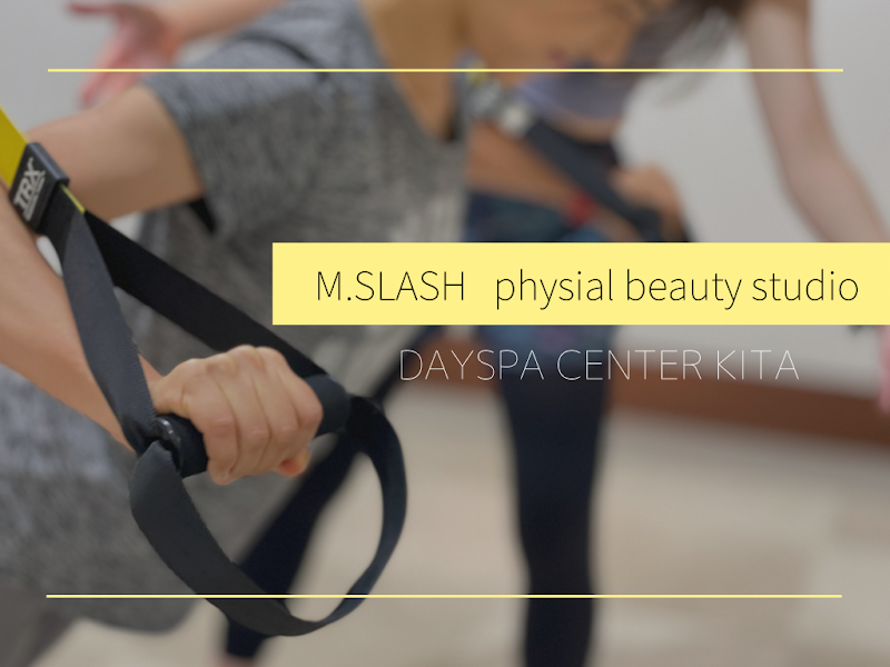 M.SLASH physical beauty studioフィジカルビューティースタジオ