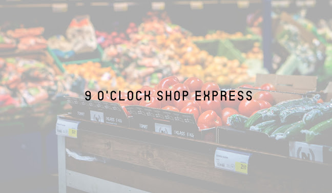 9 O'clock Shop Express - Supermarket
