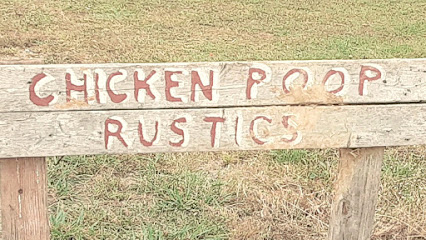 Chicken Poop Rustics