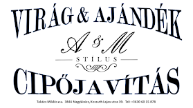 A & M Stilus - Virágbolt - Cipőjavítás - WebShop