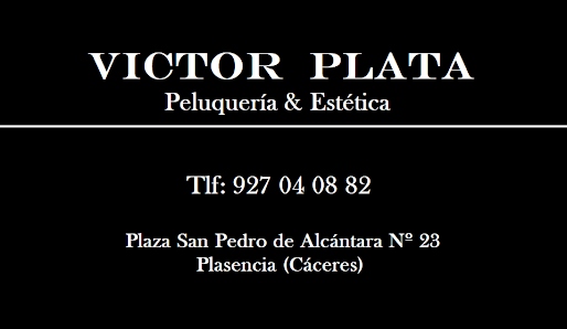 Victor Plata Peluquería & Estética Pl. San Pedro de Alcántara, 23, 10600 Plasencia, Cáceres, España