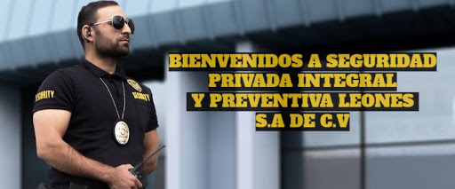 Seguridad Privada Integral y Preventiva Leones S.A. de C.V.