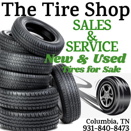Tire Shop «Tire Shop», reviews and photos, 931 S Main St, Columbia, TN 38401, USA