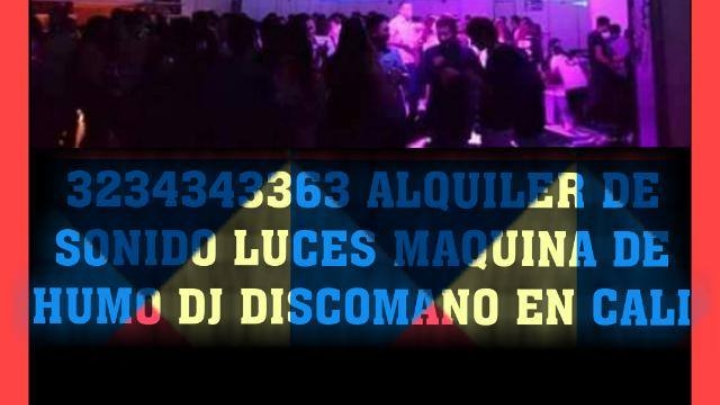 ALQUILER DE SONIDO DJ PARA TUS FIESTAS EN CALI