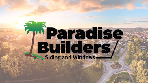 Paradise Builders Siding and Window Replacement LLC