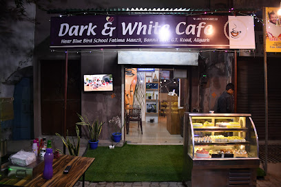 Dark & White Cafe & Bakery - Cafe in Aligarh , India