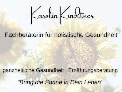 Karolin Kindtner - Holistische Gesundheitsberatung 