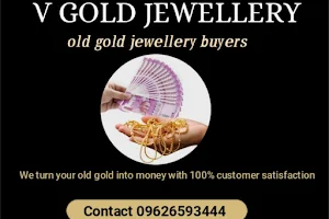V GOLD JEWELLERY COIMBATORE | SECOND HAND GOLD BUYER | CASH FOR GOLD | BEST MONEY FOR PLEDGED GOLD | GOLD BUYERS image