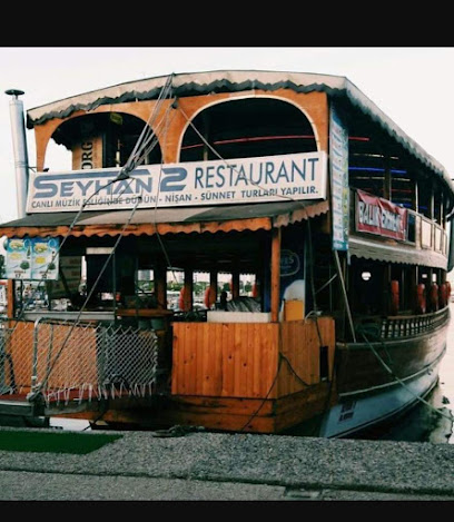 Seyhan 2 Restaurant