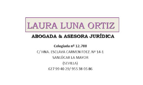 LAURA LUNA ORTIZ, ABOGADA & ASESORA JURÍDICA C. Andalucía, 20, 41800 Sanlúcar la Mayor, Sevilla, España
