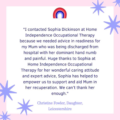 Reviews of Home Independence Occupational Therapy Ltd Leicestershire in Leicester - Physical therapist