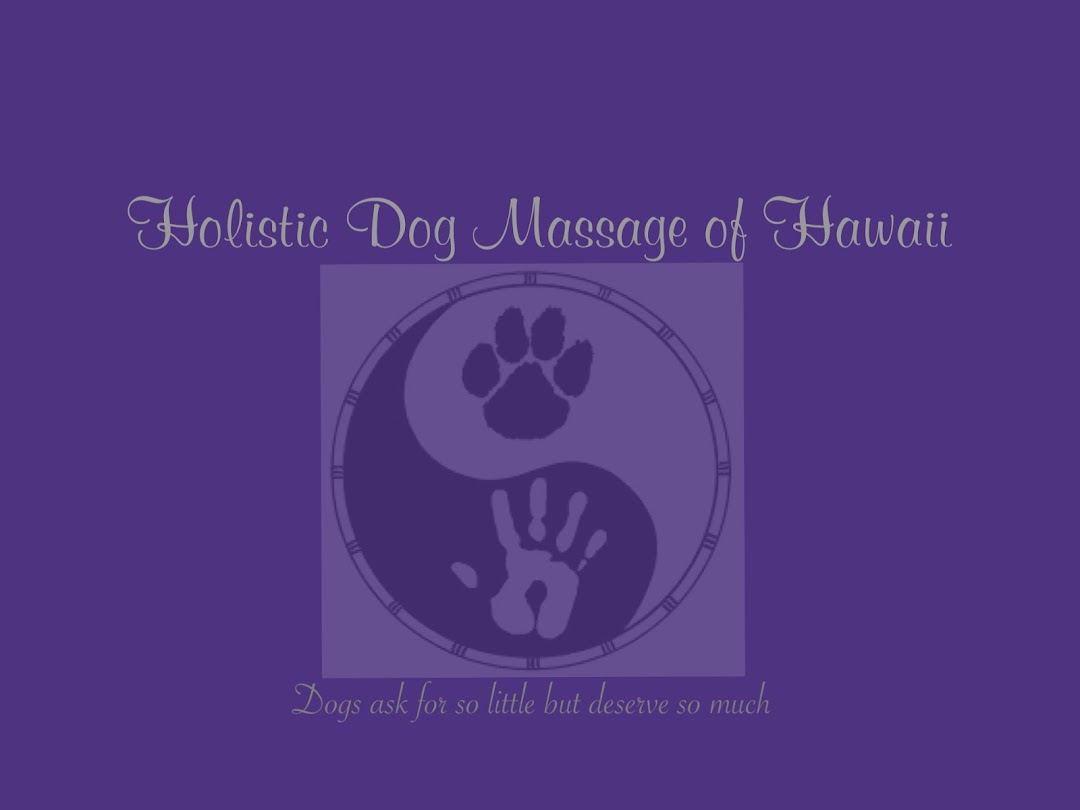 Holistic Dog Massage of Hawaii