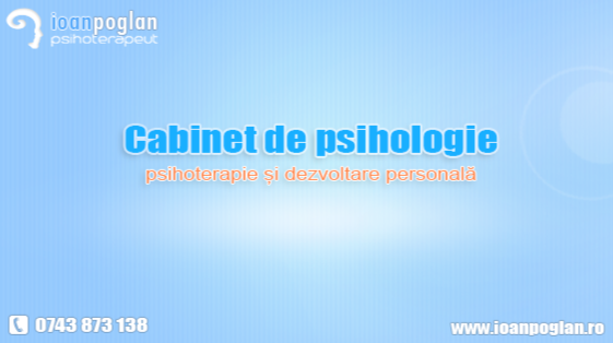 Ioan Poglan - Cabinet de Psihologie | Psiholog Sibiu - Psiholog