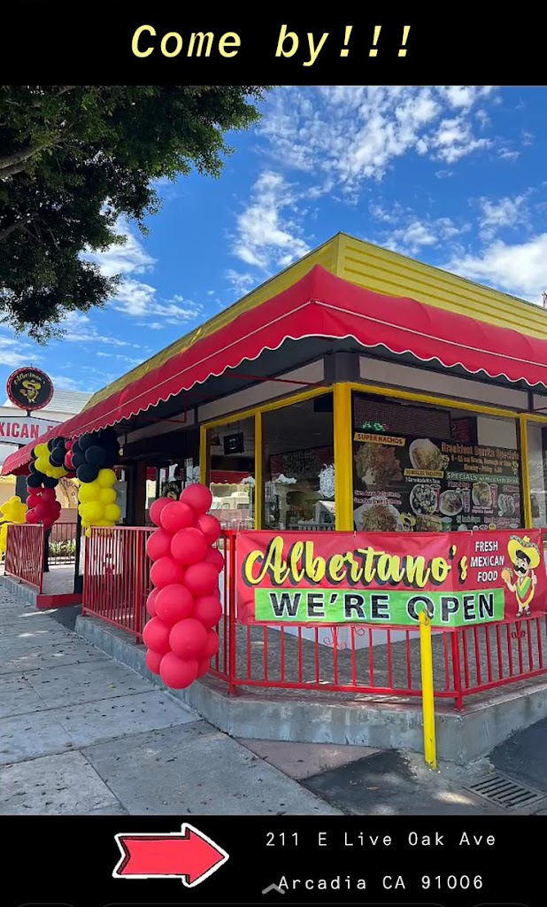 Albertano's Fresh Mexican Food - Arcadia, CA 91006