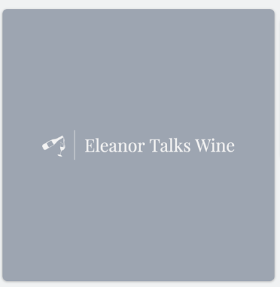 Eleanor Talks Wine