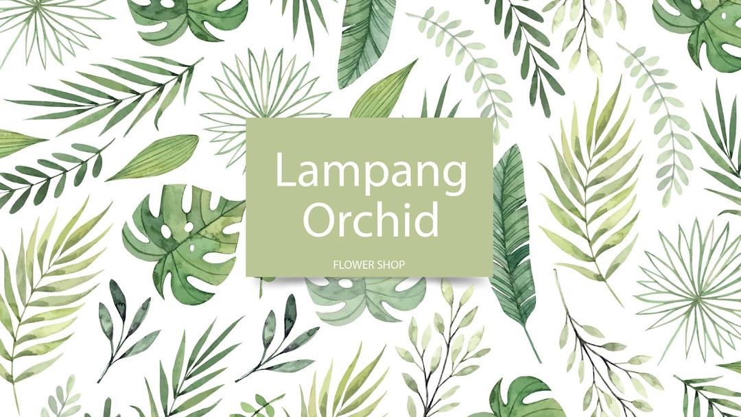 ร้านดอกไม้ลำปางออคิด Lampang Orchid