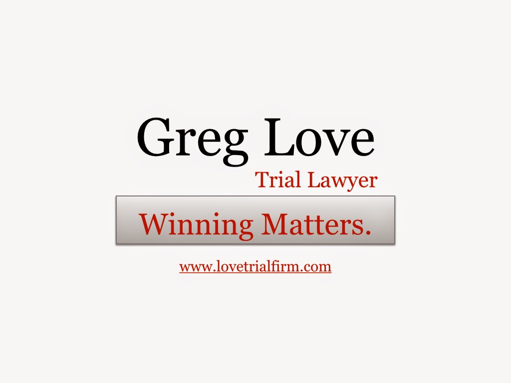 Greg Love - Trial Lawyer