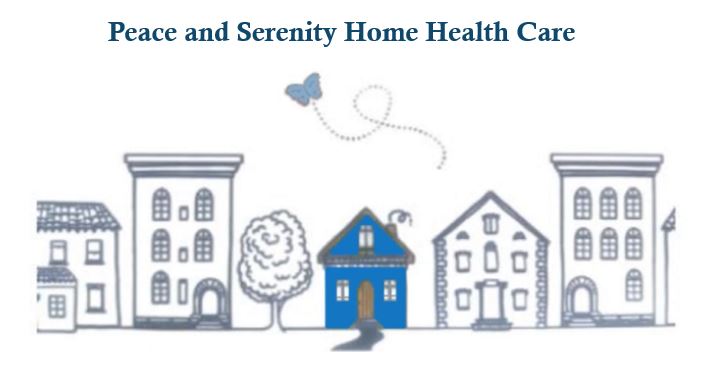 Peace and Serenity Home Health Care