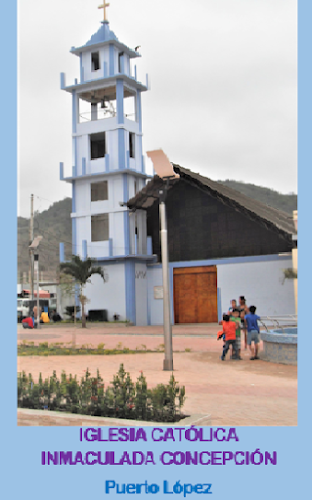 Opiniones de Iglesia Católica Inmaculada Concepción | Puerto López en Puerto Lopez - Iglesia
