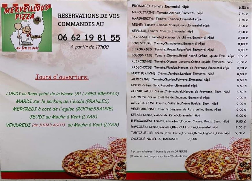 Merveillous pizza (appeler pour connaître le lieux de l'emplacement du soir) à Lyas