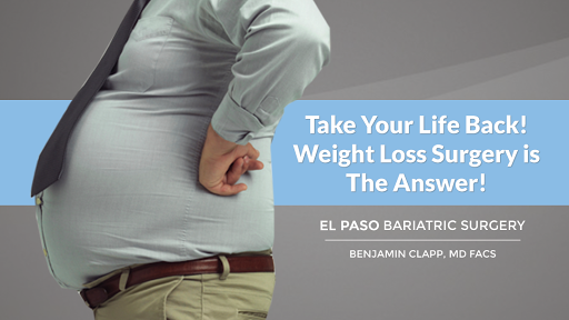 El Paso Bariatric Surgery - Benjamin Clapp MD