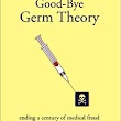 Good Bye Germ Theory Book and Audio
