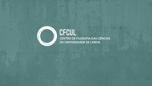 Centro de Filosofia das Ciências da Universidade de Lisboa (CFCUL) - Universidade
