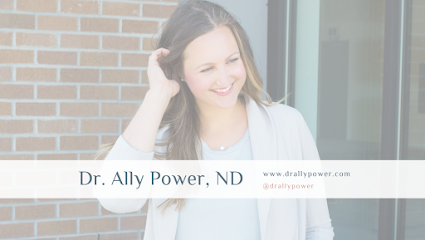 Dr. Ally Power, ND - Motherhood Naturopathic Doctor