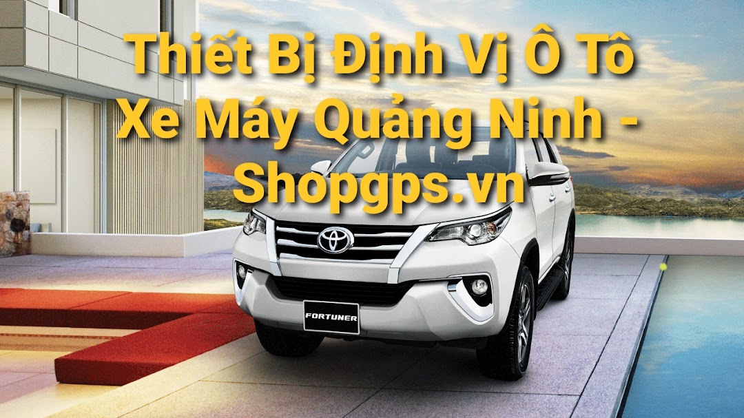 Thiết Bị Định Vị Ô Tô Xe Máy Quảng Ninh - Shopgps.vn