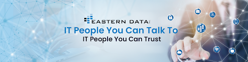 Eastern Data Inc. - Richmond IT Support & Managed IT Services Provider