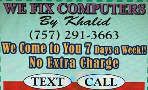 Computer Repair Service «We Fix Computers by khalid, llc. We Come To You!! Or You Come To Us By Appointment only», reviews and photos, 1807 Duntrune Glen, Williamsburg, VA 23188, USA