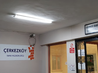 Çerkezköy Tapu Sicil Müdürlüğü