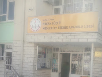 Serik Hasan Güçlü Mesleki ve Teknik Anadolu Lisesi
